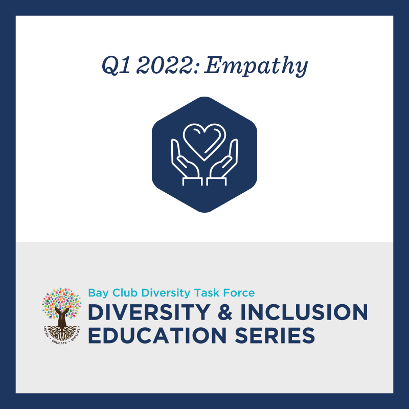 Q1 Diversity & Inclusion Education Series |  Empathy