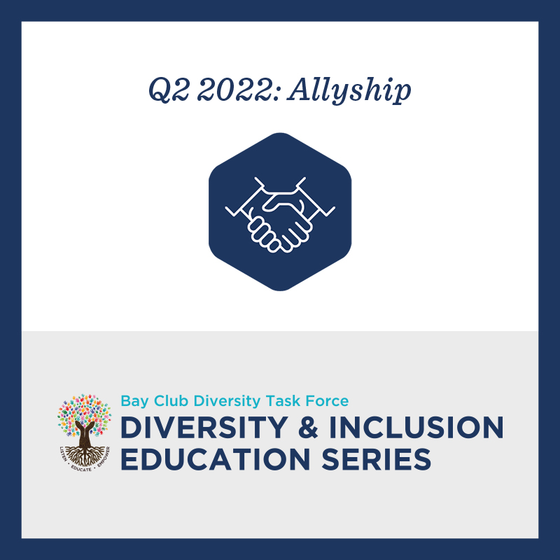 Q2 Diversity & Inclusion Education Series |  Allyship